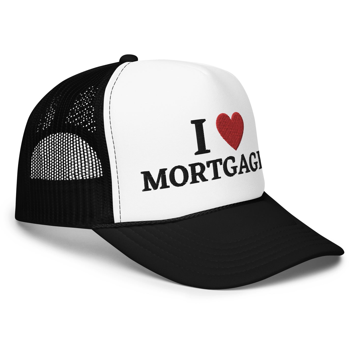 I <3 MORTGAGES Foam Trucker