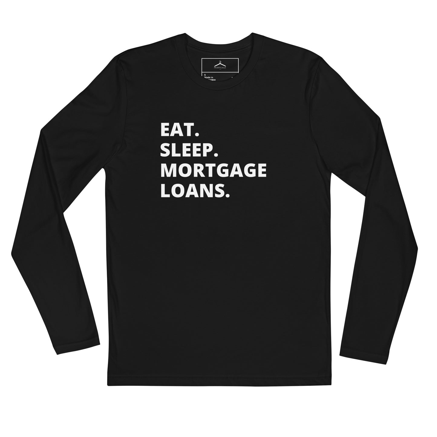 Eat. Sleep. Mortgage Loans Men's Long Sleeve