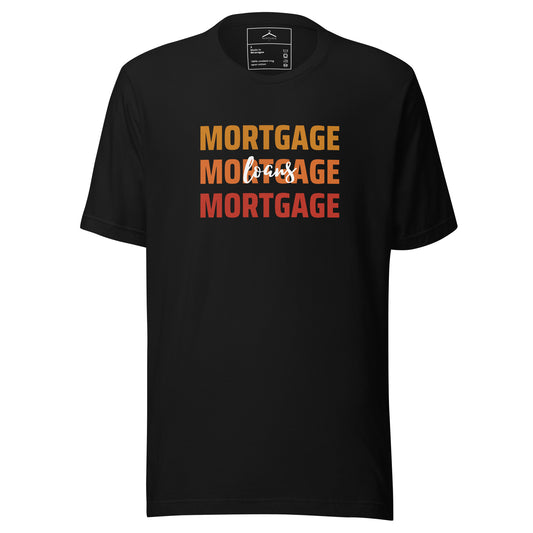 Mortgage Loans Unisex Tee